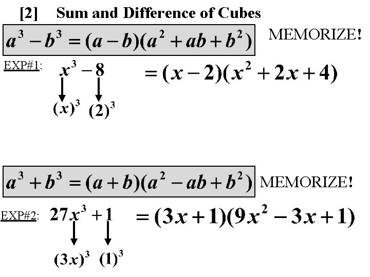 [2] Sum and Difference of Cubes MEMORIZE! EXP#1: MEMORIZE! EXP#2: 