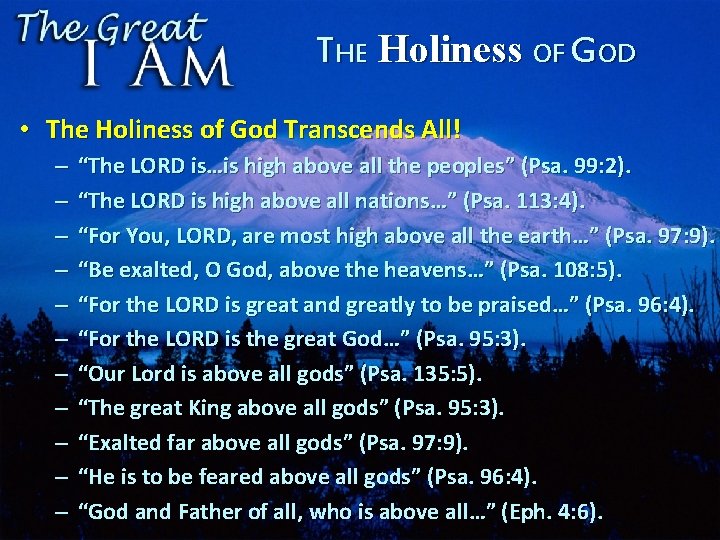 THE Holiness OF GOD • The Holiness of God Transcends All! – – –