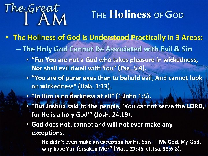 THE Holiness OF GOD • The Holiness of God Is Understood Practically in 3