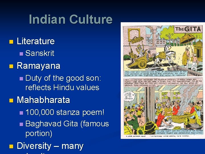 Indian Culture n Literature n n Ramayana n n Sanskrit Duty of the good