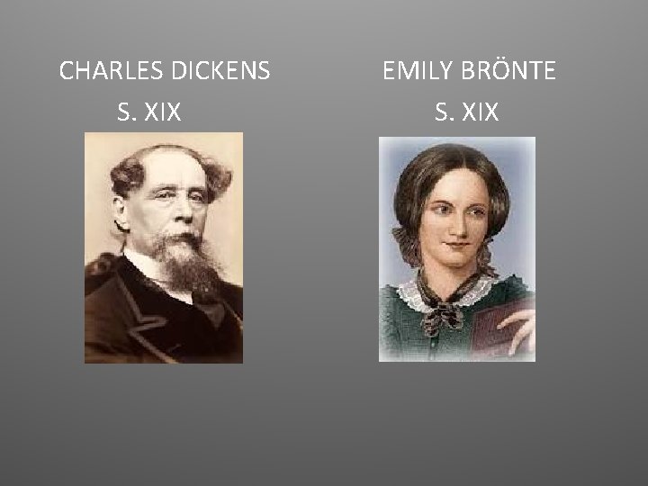 CHARLES DICKENS S. XIX EMILY BRÖNTE S. XIX 