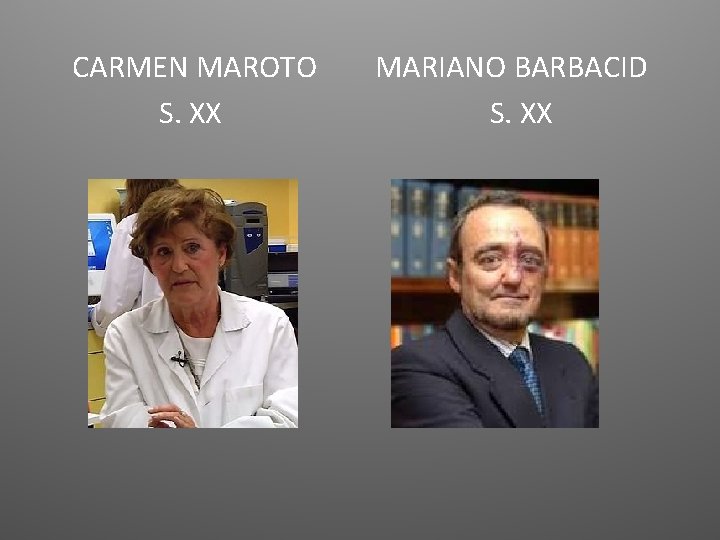 CARMEN MAROTO S. XX MARIANO BARBACID S. XX 