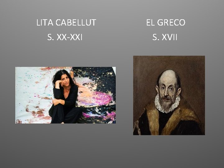 LITA CABELLUT S. XX-XXI EL GRECO S. XVII 