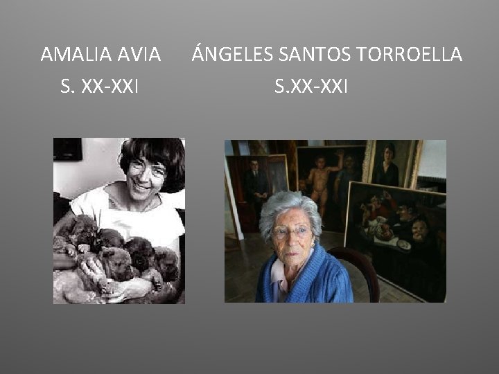 AMALIA AVIA S. XX-XXI ÁNGELES SANTOS TORROELLA S. XX-XXI 