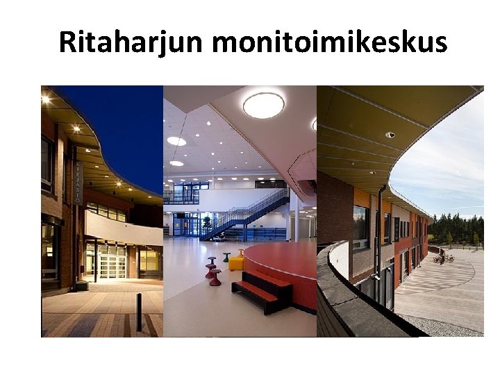 Ritaharjun monitoimikeskus 