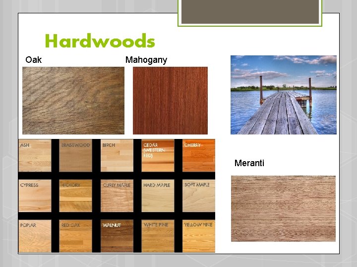 Hardwoods Oak Mahogany Meranti 