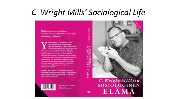 C. Wright Mills’ Sociological Life 