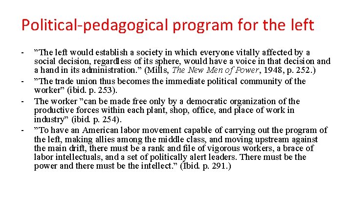 Political-pedagogical program for the left - ”The left would establish a society in which