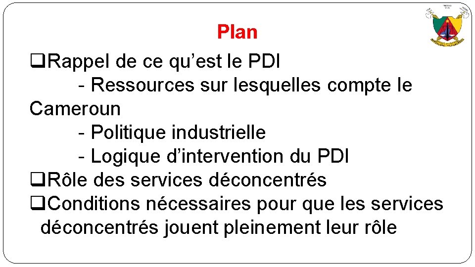 Plan q. Rappel de ce qu’est le PDI - Ressources sur lesquelles compte le