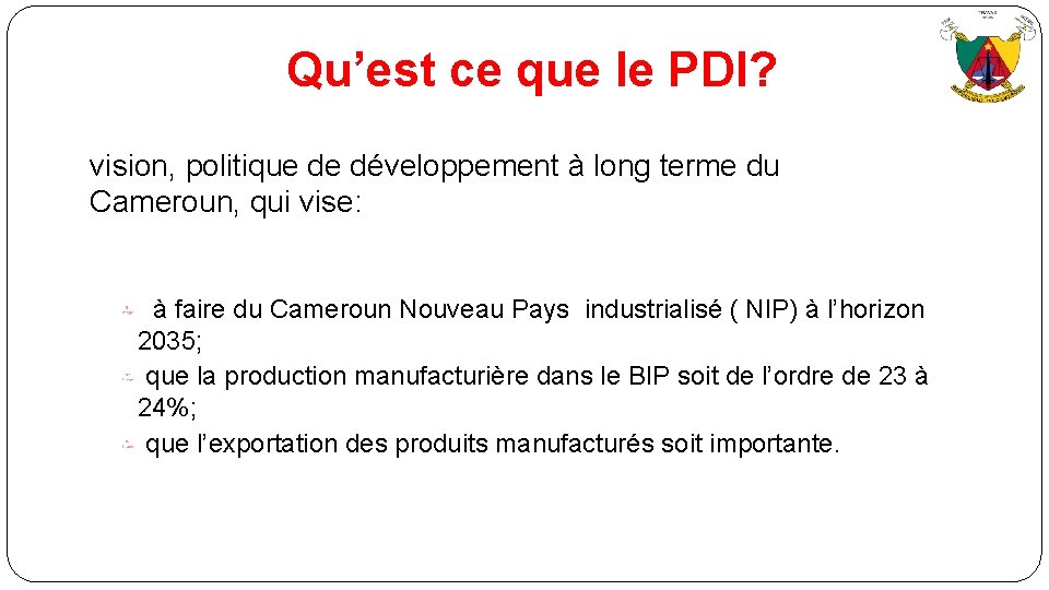 Qu’est ce que le PDI? vision, politique de développement à long terme du Cameroun,