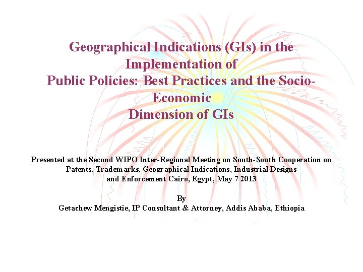 Geographical Indications (GIs) in the Implementation of Public Policies: Best Practices and the Socio.