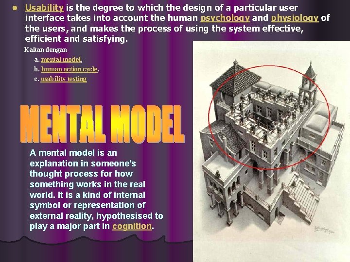 l Usability is the degree to which the design of a particular user interface
