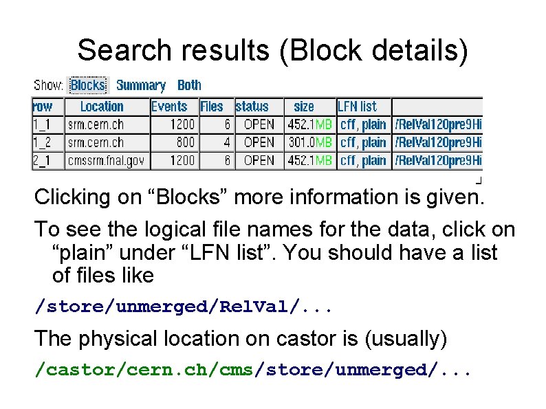 Search results (Block details) Clicking on “Blocks” more information is given. To see the Search results (Block details) Clicking on “Blocks” more information is given. To see the