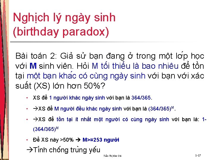 Nghịch lý ngày sinh (birthday paradox) Bài toán 2: Giả sử bạn đang ở