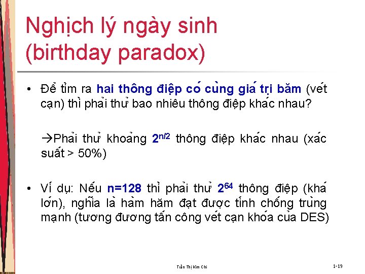 Nghịch lý ngày sinh (birthday paradox) • Đê ti m ra hai thông điê