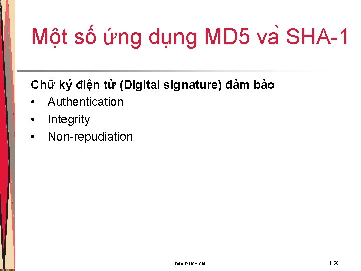 Một số ứng dụng MD 5 va SHA-1 Chữ ký điện tử (Digital signature)