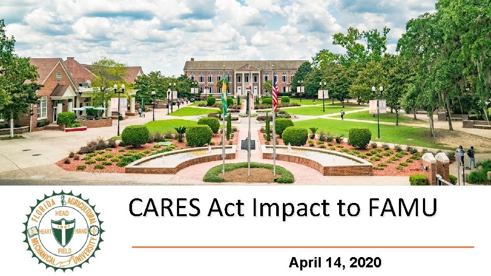 CARES Act Impact to FAMU April 14, 2020 