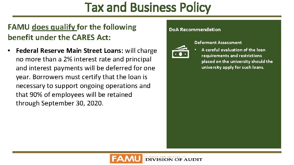 Tax and Business Policy FAMU does qualify for the following benefit under the CARES
