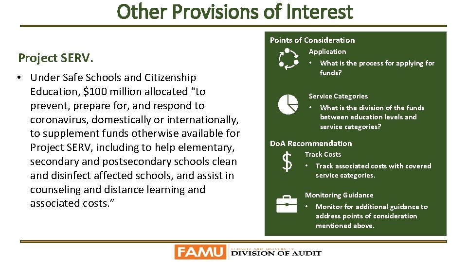 Other Provisions of Interest Points of Consideration Application Project SERV. • Under Safe Schools