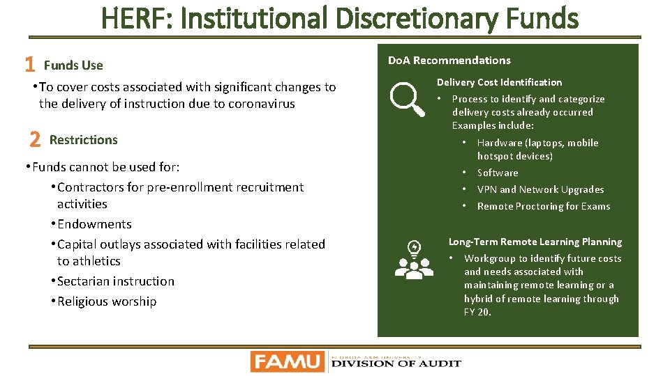 HERF: Institutional Discretionary Funds 1 Funds Use • To cover costs associated with significant