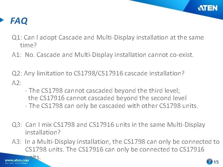 FAQ Q 1: Can I adopt Cascade and Multi-Display installation at the same time?