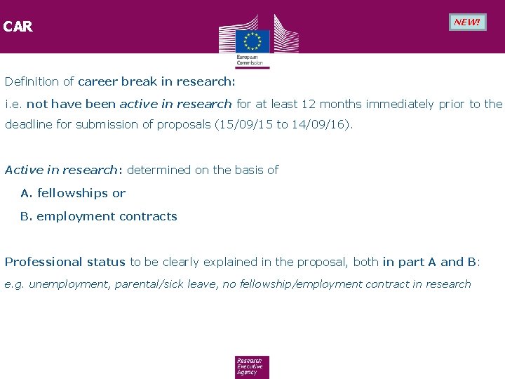 CAR NEW! Definition of career break in research: i. e. not have been active