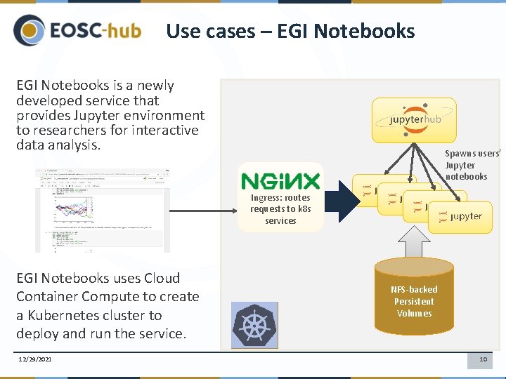 Use cases – EGI Notebooks is a newly developed service that provides Jupyter environment