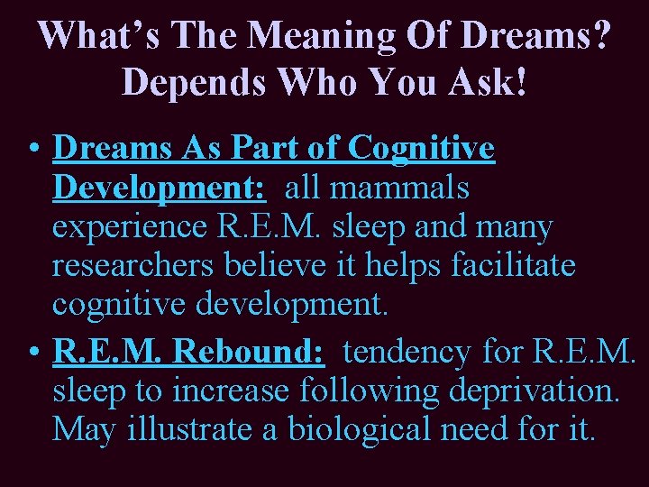 What’s The Meaning Of Dreams? Depends Who You Ask! • Dreams As Part of What’s The Meaning Of Dreams? Depends Who You Ask! • Dreams As Part of