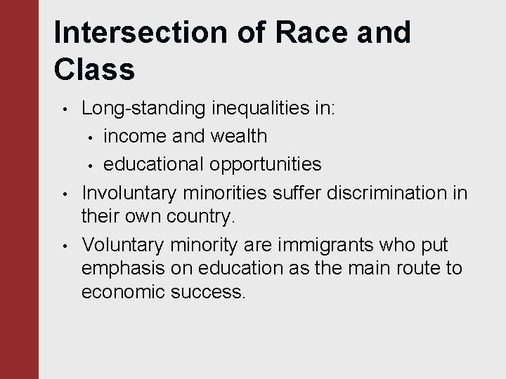 Intersection of Race and Class • • • Long-standing inequalities in: • income and Intersection of Race and Class • • • Long-standing inequalities in: • income and