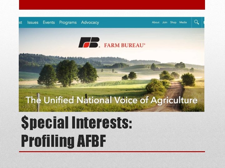 $pecial Interests: Profiling AFBF 