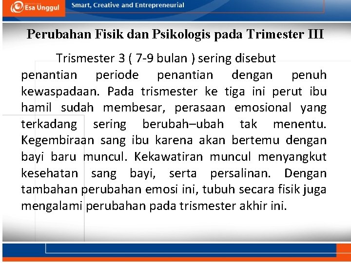 Perubahan Fisik dan Psikologis pada Trimester III Trismester 3 ( 7 -9 bulan )