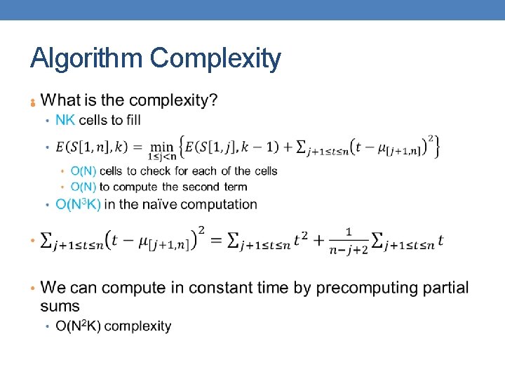 Algorithm Complexity • 