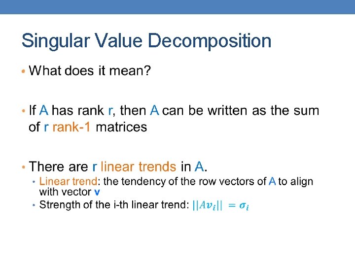 Singular Value Decomposition • 