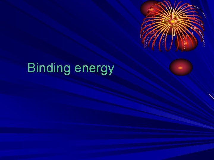 Binding energy 