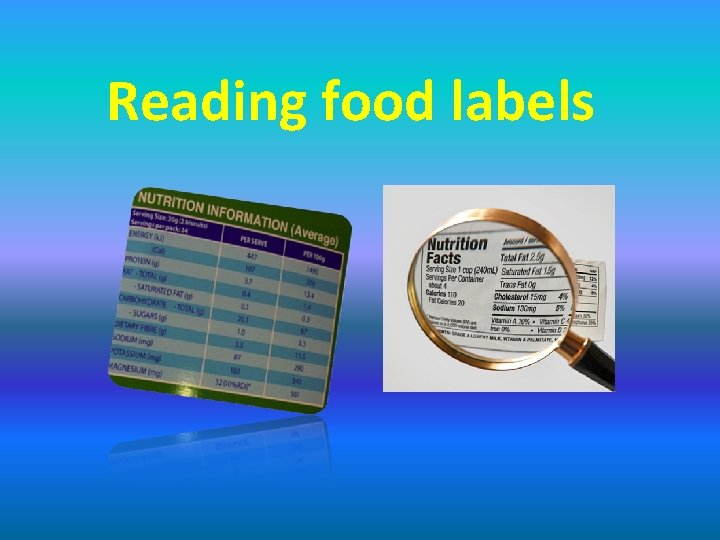 Reading food labels 