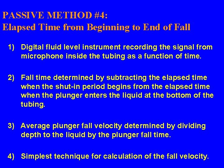 PASSIVE METHOD #4: Elapsed Time from Beginning to End of Fall 1) Digital fluid PASSIVE METHOD #4: Elapsed Time from Beginning to End of Fall 1) Digital fluid