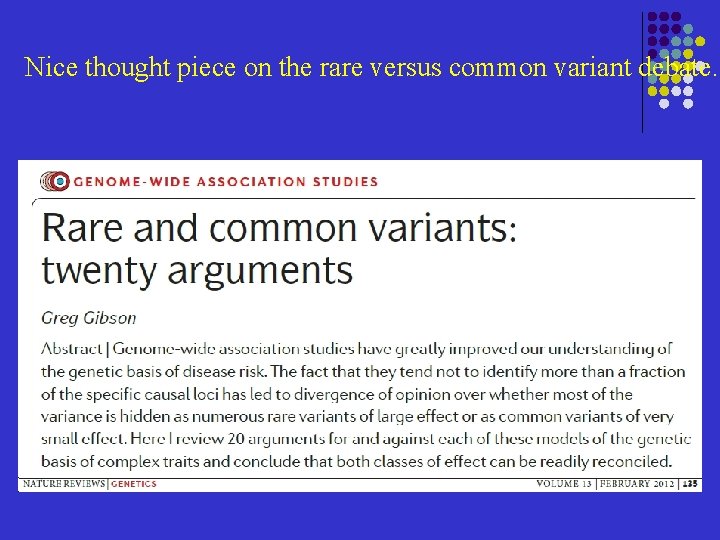 Nice thought piece on the rare versus common variant debate… 
