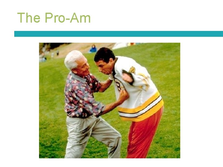 The Pro-Am 