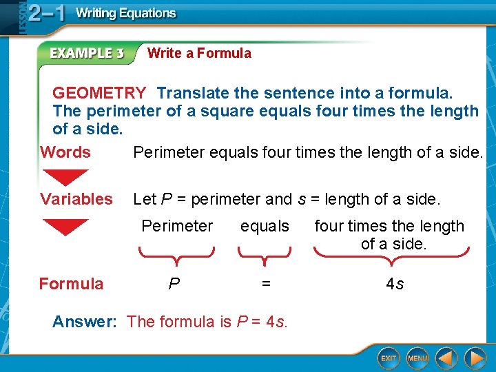 Write a Formula GEOMETRY Translate the sentence into a formula. The perimeter of a