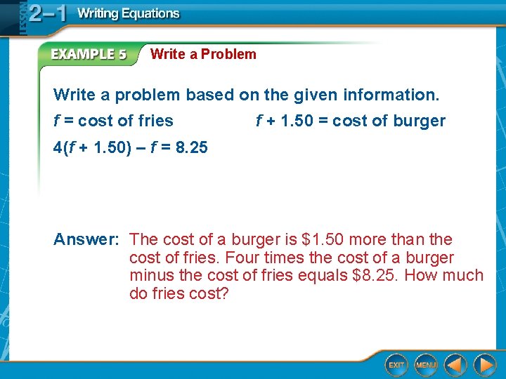 Write a Problem Write a problem based on the given information. f = cost