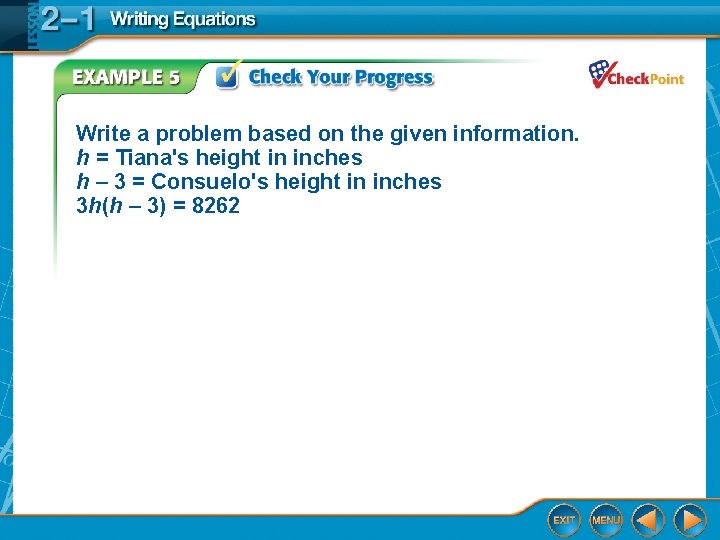 Write a problem based on the given information. h = Tiana's height in inches