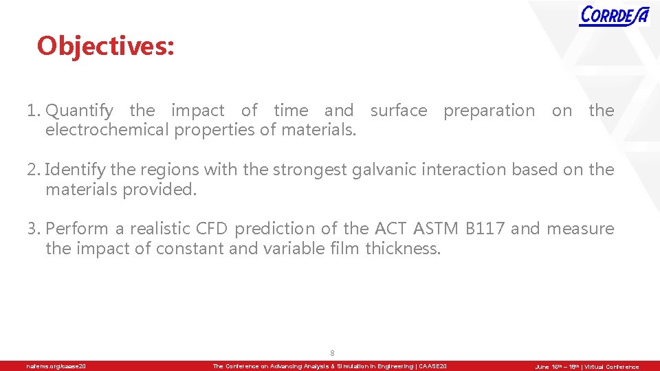 Objectives: 1. Quantify the impact of time and surface preparation on the electrochemical properties