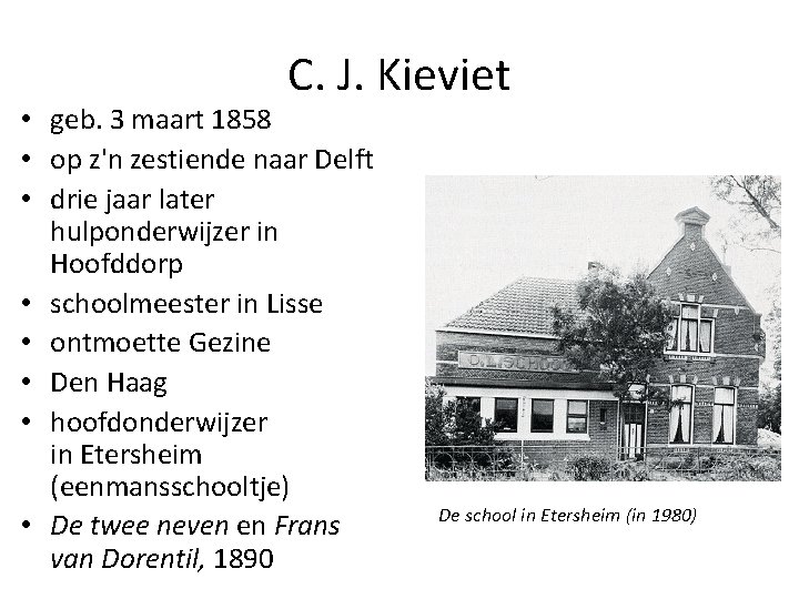 C. J. Kieviet • geb. 3 maart 1858 • op z'n zestiende naar Delft