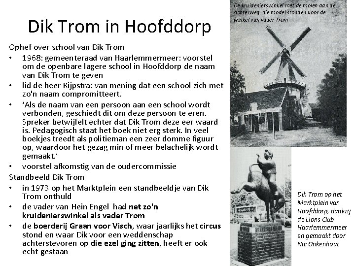 Dik Trom in Hoofddorp Ophef over school van Dik Trom • 1968: gemeenteraad van