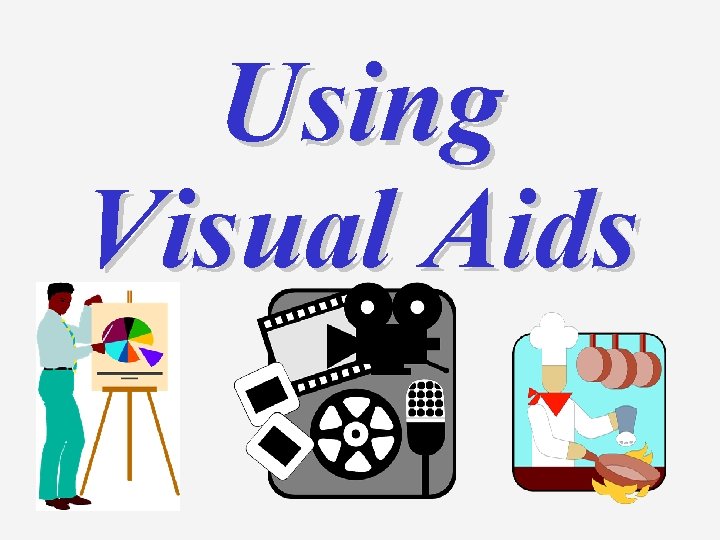Using Visual Aids 