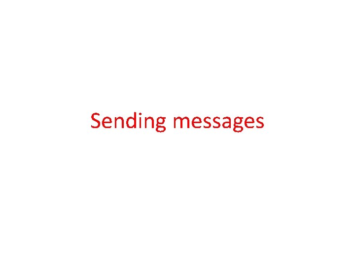 Sending messages 