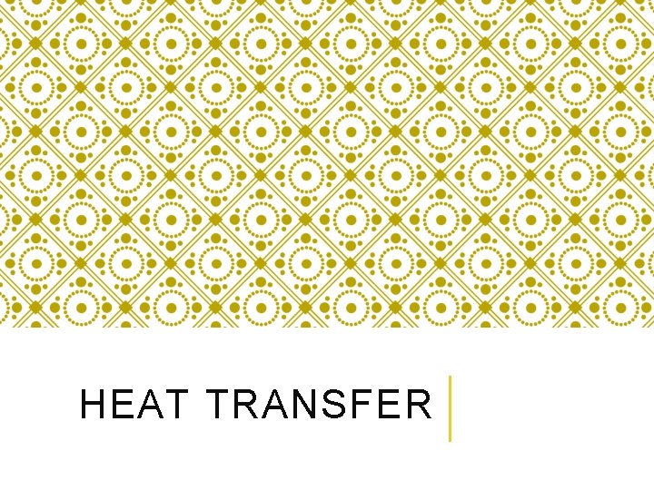 HEAT TRANSFER 