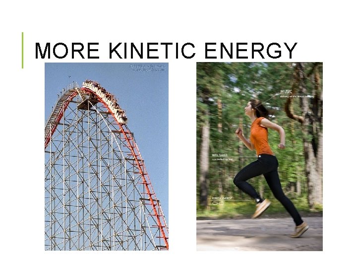 MORE KINETIC ENERGY 