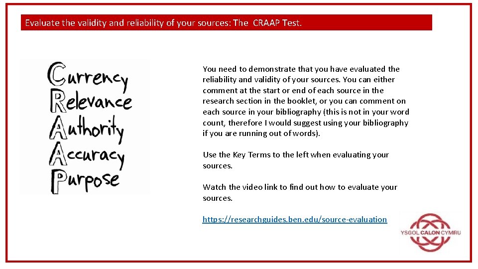 Evaluate the validity and reliability of your sources: The CRAAP Test. You need to