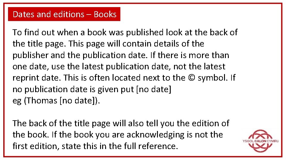 Dates and editions – Books To find out when a book was published look